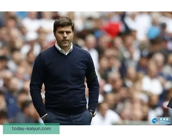 英超波切蒂诺执教热刺表现稳健，球队状态逐渐回暖